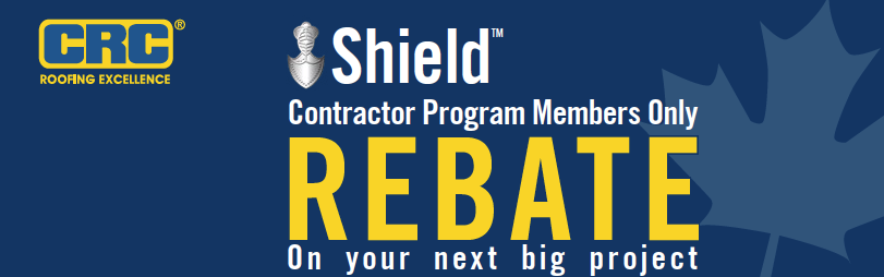 CRC Shield members Rebate Canroof Roofing Products